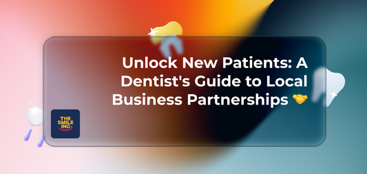 Unlock New Patients: A Dentist's Guide to Local Business Partnerships 🤝