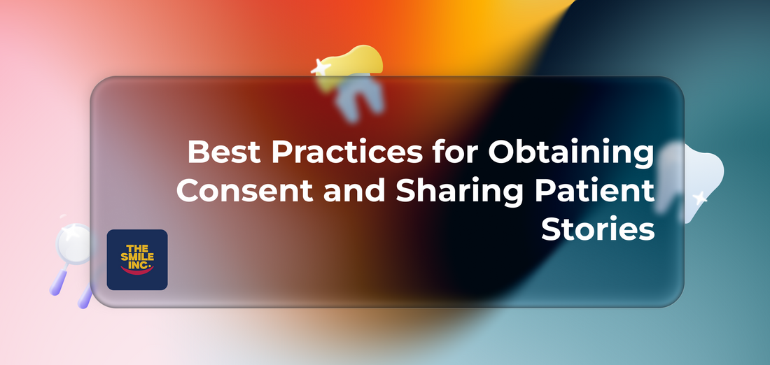 Best Practices for Obtaining Consent and Sharing Patient Stories
