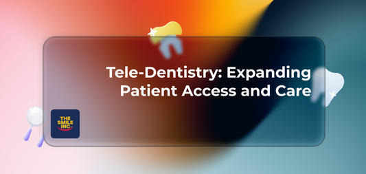 Tele-Dentistry: Expanding Patient Access and Care