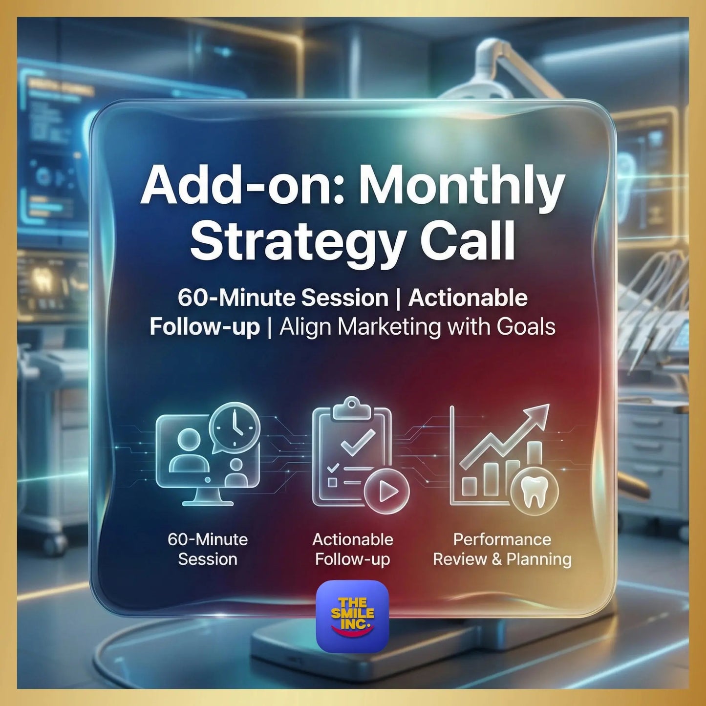 Add‑on — Monthly Strategy Call - The Smile Inc.